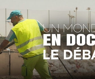 Replay Un monde en doc - Dérèglement climatique : les travailleurs sont-ils les grands oubliés ?