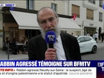 Replay BFM Story - Story 1 : Neuilly-sur-Seine, le rabbin agressé témoigne sur BFMTV - 06/06