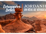 Replay Échappées belles - S16 E16 - Jordanie, un rêve de voyageur
