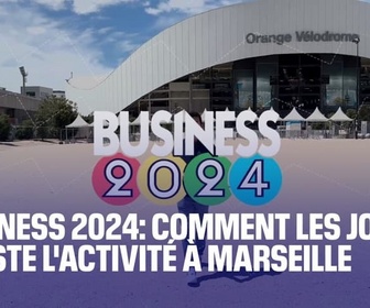 Replay Sport Business - BUSINESS 2024: comment les Jeux de Paris 2024 dopent l'activité économique à Marseille