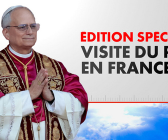 Replay Edition spéciale : visite du pape en France - Veillée de prière avec les jeunes, au Stade de France, à Saint-Denis