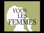 Replay Vous les femmes - Un peu de piment / La témoin