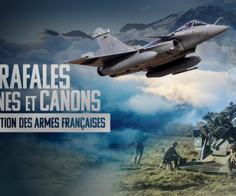 Replay Rafale, drones et canons : la révolution des armes françaises