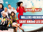 Replay Intervilles - Wallers-Arenberg VS Saint-Amand-les-Eaux