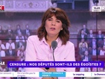 Replay Estelle Midi - Censure. Nos députés sont-ils des égoïstes ?