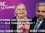 Replay Légi'Stream - La réforme des retraites fera-t-elle tomber Bayrou ?