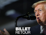 Replay Billet retour - Un an de Trump à la Maison Blanche : l'Amérique plus divisée que jamais