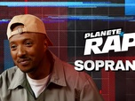 Replay Planète rap - Soprano