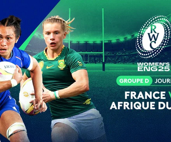 Replay Manipulations, une histoire française - Groupe D - Journée 3 : France vs Afrique du Sud