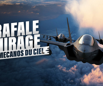 Replay Rafale, mirage: les mécanos du ciel