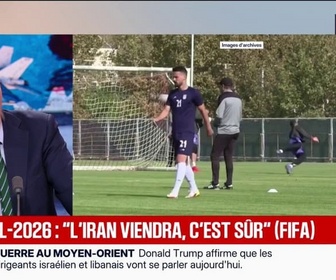Replay BFM Première - Coupe du monde 2026 : Gianni Infantino assure que l'équipe d'Iran sera présente