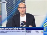 Replay Good Morning Business - Quand l'intelligence artificielle permet de générer un clone vocal