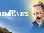Replay Sur les chemins noirs