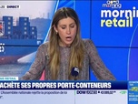 Replay Morning Retail : Lidl achète ses propres porte-conteneurs, par Eva Jacquot - 25/06