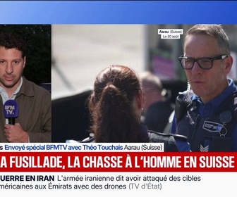 Replay BFM Première - Fusillade en Suisse: davantage de moyens de police déployés pour tenter de retrouver le suspect