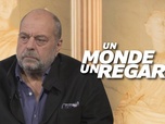 Replay Un monde, un regard - Eric Dupond-Moretti, l'avocat de la justice