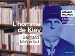 Replay La p'tite librairie - L'homme de Kiev - Bernard Malamud