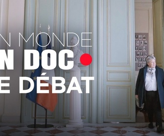Replay Un monde en doc - Préfet : porter la parole de l'État dans les territoires