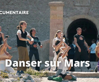 Replay La France en vrai - Danser sur mars