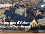 Replay Les longs formats des Locales - Dans les pas d'Ariane : L'Hospice Comtesse