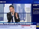 Replay BFM Bourse - La bourse cash : Les cours des actions technologiques chinoises peuvent doubler dans les 2 à 3 ans qui viennent - 04/09
