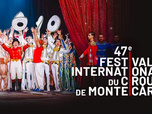 Replay Le 47e Festival international du cirque de Monte-Carlo