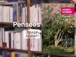 Replay La p'tite librairie - Pensées - Joseph Joubert