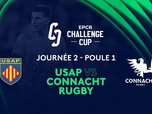 Replay EPCR Challenge Cup - Journée 2 - Poule 1 : USAP vs Connacht Rugby