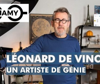 Replay C Jamy - Léonard de Vinci, un artiste de génie