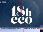 Replay Le 18h Eco - Lundi 9 juin