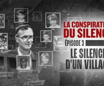 Replay La conspiration du silence - S3 E3 - Le silence d'un village