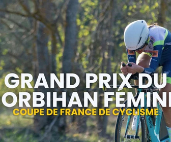 Replay les événements en Bretagne - Grand Prix du Morbihan Féminin 2025 : le