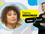 Replay Avec Judith - Précarité, immigration, féminisme : le parcours de la militante Fatima Benomar