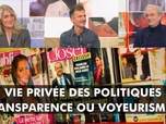 Replay DébatDoc - Vie privée des politiques : transparence ou voyeurisme