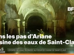 Replay Les longs formats des Locales - Dans les pas d'Ariane : L'ancienne usine des eaux de Saint-Clair