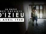 Replay La rafle des enfants d'Izieu, 6 avril 1944