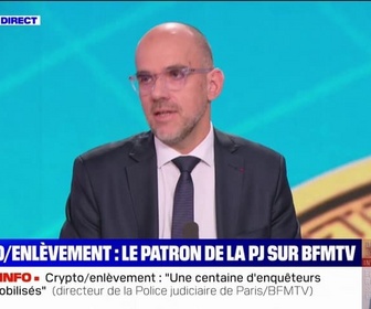 Replay BFM Story - Séquestration du père d'un patron de la crypto: Il n'y a pas eu d'échange de coups de feu lors de la libération, indique le directeur de la Police Judiciaire de la Préfecture de Police de Paris