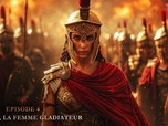 Replay Gladiateurs : des origines à la chute du Colisée - S1E4 - Mévia, la femme gladiateur