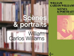 Replay La p'tite librairie - Scènes et portraits - William Carlos Williams
