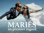 Replay Mariés au premier regard - Épisode 3 - Partie 1