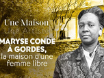 Replay Une maison, un artiste - Maryse Condé à Gordes, la maison d'une femme libre
