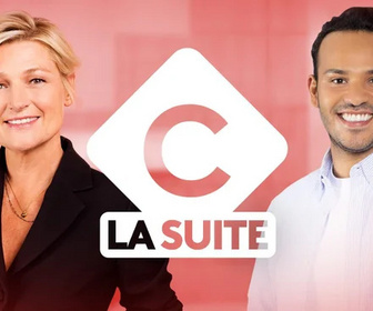 Replay C à vous la suite - Invités : Laurent Tapie, Camille Lavabre, Titoff, Redouane Bougheraba, Nicolas Pagnol