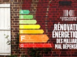 Replay Complément d'enquête - Renovation énergétique : des milliards mal dépensés ?