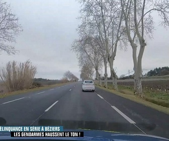 Replay Enquête d'action - Délinquance en série à Béziers : les gendarmes haussent le ton !