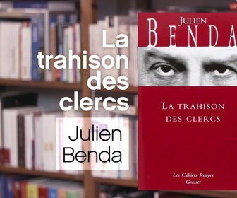 Replay La p'tite librairie - La trahison des clercs - Julien Benda