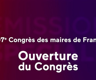 Replay Ouverture du Congrès des maires de France