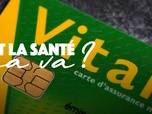 Replay Et la santé, ça va ? - Peut-on encore compter sur l'Assurance Maladie ?