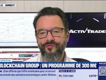 Replay Tout pour investir - L'édito crypto : The Blockchain Group, un programme de 300 milliards d'euros - 09/06