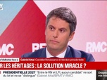 Replay Face à Face - Héritage: L'argent doit pouvoir circuler plus rapidement, estime Gabriel Attal, candidat Renaissance à l'élection présidentielle