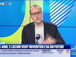Replay Good Morning Business - Culture IA : Avec AMI, Y. Lecun veut inventer l'IA du futur, par Anthony Morel - 10/03
